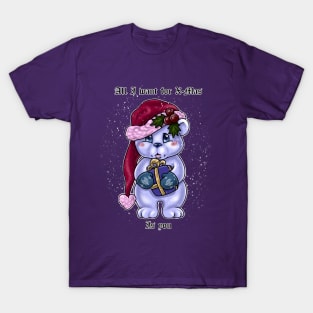 All I want for X-Mas T-Shirt